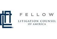 Fellow in the Litigation Counsel of America